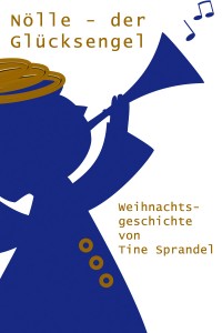 Cover Noelle Kopie Nölle der Glücksengel