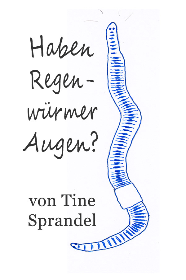 Regenwuermer Haben Regenwuermer Augen? Cover zum eBook
