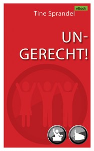 Cover "Ungerecht!" von Tine Sprandel